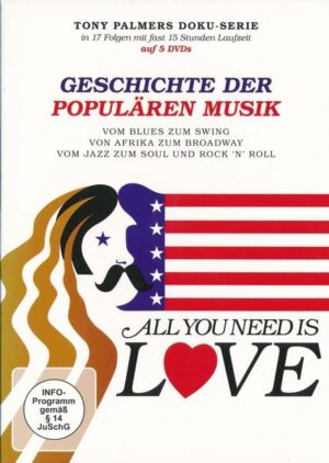 All you need ist Love - Geschichte der populären Musik [5 DVDs]
