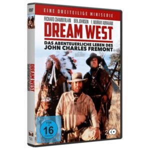 DREAM WEST - DAS ABENTEUERLICHE LEBEN DES JOHN CHARLES FREMONT