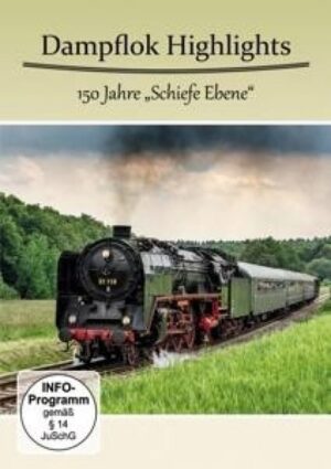 Dampflok Highlights - 150 Jahre Schiefe Ebene