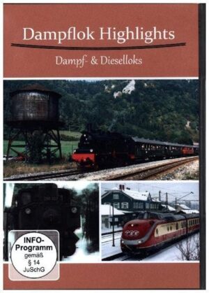 Dampflok Highlights - Dampf- & Dieselloks