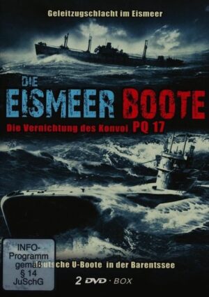 Die Eismeer Boote - Die Vernichtung des Konvoi PQ 17 [2 DVDs]