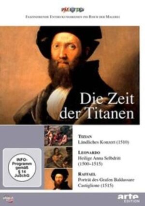 Die Zeit der Titanen - Tizian/Leonardo/Raffael