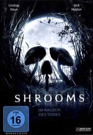 Shrooms - Im Rausch des Todes