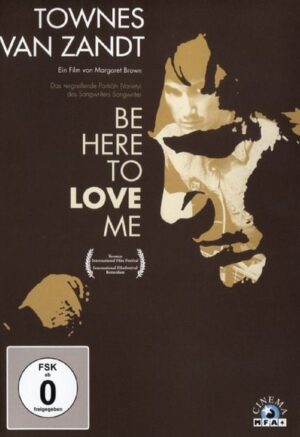 Townes van Zandt - Be Here To Love Me (OmU)