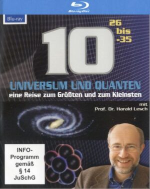 Universum und Quanten - Eine Reise zum Größten und zum Kleinsten