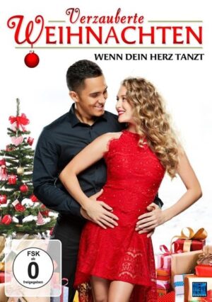 Verzauberte Weihnachten: Wenn Dein Herz tanzt