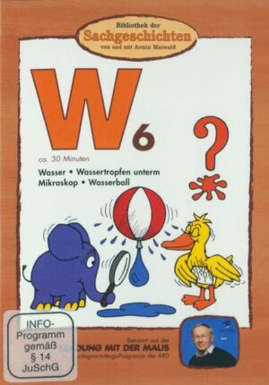 W6 - Wasser/Wassertropfen unterm Mikroskop/Wasserball (Bibliothek der Sachgeschichten)