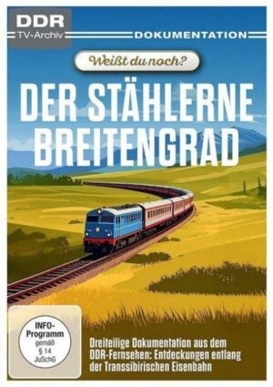Weißt du noch? - Der stählerne Breitengrad (DDR TV-Archiv)